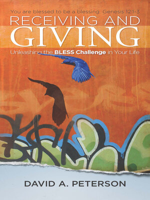 cover image of Receiving and Giving: Unleashing the Bless Challenge in Your Life